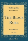 Image for The Black Robe, Vol. 3 of 3 (Classic Reprint)