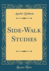 Image for Side-Walk Studies (Classic Reprint)