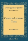 Image for Candle-Lightin Time (Classic Reprint)