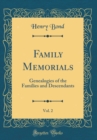 Image for Family Memorials, Vol. 2: Genealogies of the Families and Descendants (Classic Reprint)