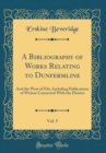 Image for A Bibliography of Works Relating to Dunfermline, Vol. 5: And the West of Fife, Including Publications of Writers Connected With the District (Classic Reprint)