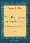Image for The Registers of Winestead: In Holderness, Co. York, 1578-1812 (Classic Reprint)
