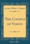 Image for The Candle of Vision (Classic Reprint)