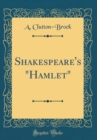 Image for Shakespeare&#39;s &quot;Hamlet&quot; (Classic Reprint)
