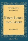 Image for Kants Leben und Lehre (Classic Reprint)
