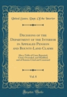 Image for Decisions of the Department of the Interior in Appealed Pension and Bounty-Land Claims, Vol. 8: Also a Table of Cases Reported, Cited, Overruled, and Modified, and of Statutes Cited and Construed (Cla