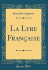 Image for La Lyre Francaise (Classic Reprint)