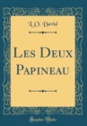 Image for Les Deux Papineau (Classic Reprint)