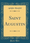 Image for Saint Augustin (Classic Reprint)