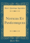 Image for Notices Et Panegyriques (Classic Reprint)