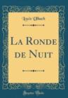 Image for La Ronde de Nuit (Classic Reprint)