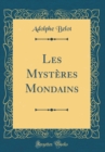 Image for Les Mysteres Mondains (Classic Reprint)