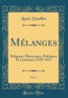 Image for Melanges, Vol. 5: Religieux, Historiques, Politiques Et Litteraires; 1850-1852 (Classic Reprint)