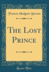 Image for The Lost Prince (Classic Reprint)