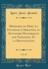 Image for Memoires de Mme. La Duchesse d&#39;Abrantes, ou Souvenirs Historiques sur Napoleon, Et la Restauration, Vol. 20 (Classic Reprint)