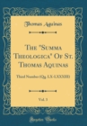 Image for The &quot;Summa Theologica&quot; Of St. Thomas Aquinas, Vol. 3: Third Number (Qq. LX-LXXXIII) (Classic Reprint)