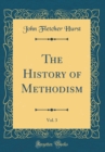 Image for The History of Methodism, Vol. 3 (Classic Reprint)