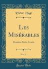 Image for Les Miserables, Vol. 3: Deuxieme Partie, Cosette (Classic Reprint)