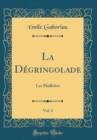 Image for La Degringolade, Vol. 2: Les Maillefert (Classic Reprint)