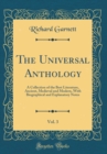 Image for The Universal Anthology, Vol. 3: A Collection of the Best Literature, Ancient, Medieval and Modern, With Biographical and Explanatory Notes (Classic Reprint)