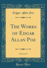 Image for The Works of Edgar Allan Poe, Vol. 4 of 5 (Classic Reprint)