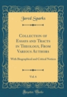 Image for Collection of Essays and Tracts in Theology, From Various Authors, Vol. 6: With Biographical and Critical Notices (Classic Reprint)