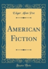Image for American Fiction (Classic Reprint)