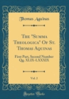 Image for The &quot;Summa Theologica&quot; Of St. Thomas Aquinas, Vol. 2: First Part, Second Number Qq. XLIX-LXXXIX (Classic Reprint)