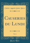Image for Causeries du Lundi, Vol. 4 (Classic Reprint)