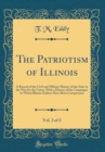 Image for The Patriotism of Illinois, Vol. 2 of 2: A Record of the Civil and Military History of the State in the War for the Union, With a History of the Campaigns in Which Illinois Soldiers Have Been Conspicu