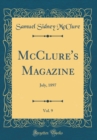 Image for McClure&#39;s Magazine, Vol. 9: July, 1897 (Classic Reprint)