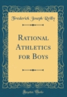 Image for Rational Athletics for Boys (Classic Reprint)