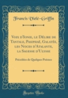 Image for Voix d&#39;Ionie, le Delire de Tantale, Pasiphae, Galatee, les Noces d&#39;Atalante, la Sagesse d&#39;Ulysse: Precedees de Quelques Poemes (Classic Reprint)