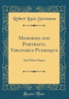 Image for Memories and Portraits, Virginibus Puerisque: And Other Papers (Classic Reprint)