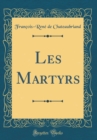 Image for Les Martyrs (Classic Reprint)