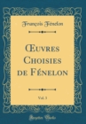 Image for ?uvres Choisies de Fenelon, Vol. 3 (Classic Reprint)
