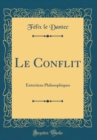 Image for Le Conflit: Entretiens Philosophiques (Classic Reprint)