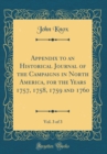 Image for Appendix to an Historical Journal of the Campaigns in North America, for the Years 1757, 1758, 1759 and 1760, Vol. 3 of 3 (Classic Reprint)