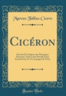 Image for Ciceron: Extraits Et Analyses des Principaux Discours; Texte Latin Precede d&#39;une Introduction Et Accompagne de Notes (Classic Reprint)