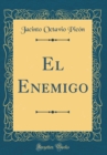 Image for El Enemigo (Classic Reprint)