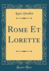Image for Rome Et Lorette (Classic Reprint)
