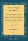 Image for Supplement to the Letters of Horace Walpole, Fourth Earl of Oxford, Together With Upwards of One Hundred and Fifty Letters Addressed to Walpole Between 1735 and 1796, Vol. 3: 1744-1797 (Classic Reprin