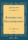 Image for Kinder-und Hausmarchen, Vol. 1 (Classic Reprint)