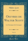 Image for Oeuvres de Walter Scott, Vol. 21: Les Chroniques de la Canongate (Classic Reprint)