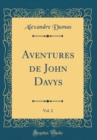 Image for Aventures de John Davys, Vol. 2 (Classic Reprint)