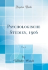 Image for Psychologische Studien, 1906, Vol. 1 (Classic Reprint)