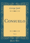 Image for Consuelo, Vol. 6 (Classic Reprint)
