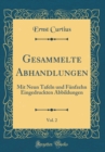 Image for Gesammelte Abhandlungen, Vol. 2: Mit Neun Tafeln und Funfzehn Eingedruckten Abbildungen (Classic Reprint)