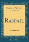 Image for Raspail (Classic Reprint)