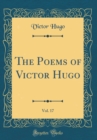 Image for The Poems of Victor Hugo, Vol. 17 (Classic Reprint)